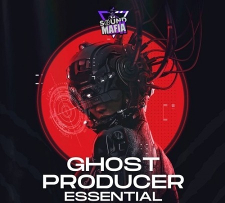Sound Mafia Ghost Producer Essentials Vol.2 DAW Templates